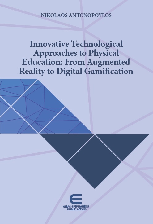 Innovative Technological Approaches to Physical Education: From Augmented Reality to Digital Gamification